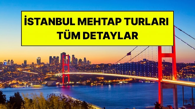 İstanbul Mehtap Turları Başladı: Rota, Saatler, Ücretler ve Rezervasyon Detayları