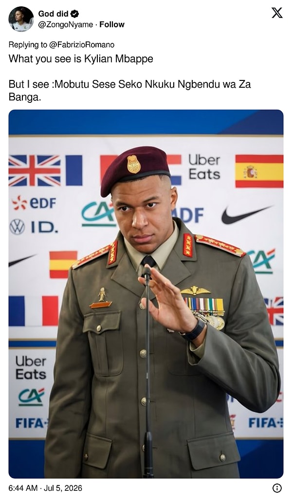 "Gördüğün şey Kylian Mbappe  Ama ben şunu görüyorum: Mobutu Sese Seko Nkuku Ngbendu wa Za Banga."