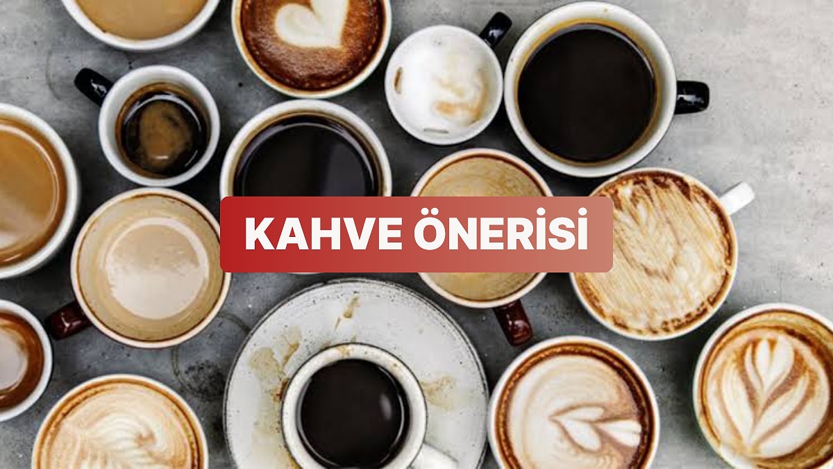 Günlük Hayatın Koşuşturmacasında Kendini Aksatmak İstemeyenlere 11 Kahve Önerisi