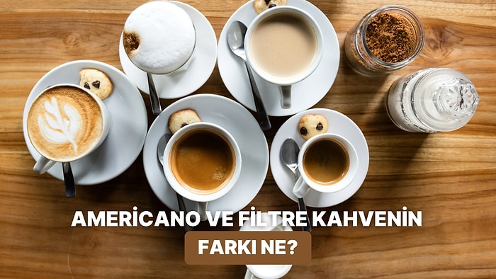 Americano ve Filtre Kahve Arasındanki Farkı Anlatıyoruz!