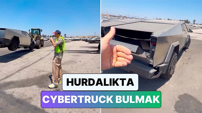 Tamir Edilip Kullanılır mı? ABD'de Hurdalıkta Çalışan Bir Türk İki Adet Tesla Cybertruck'ı Paylaştı