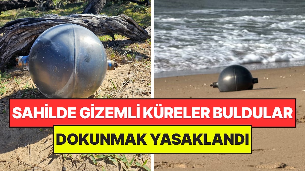 Sahilde Bulunan Gizemli Küreler Ülkeyi Alarma Geçirdi: Kimse Dokunmasın Uyarısı Yapıldı