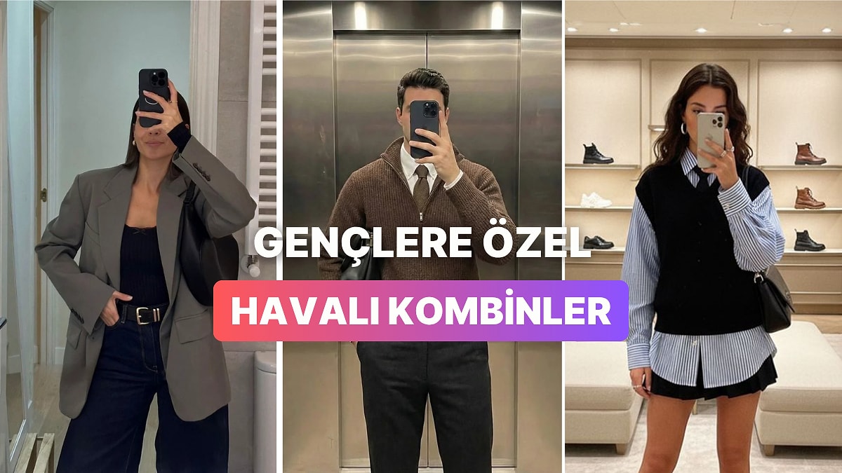 Gençlere Özel 11 Havalı Kombin Önerisi