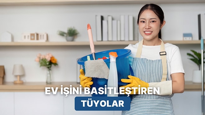 Ev İşlerinde Sana Zaman Kazandıracak 10 Rutin