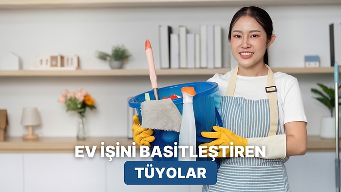 Ev İşlerinde Sana Zaman Kazandıracak 10 Rutin