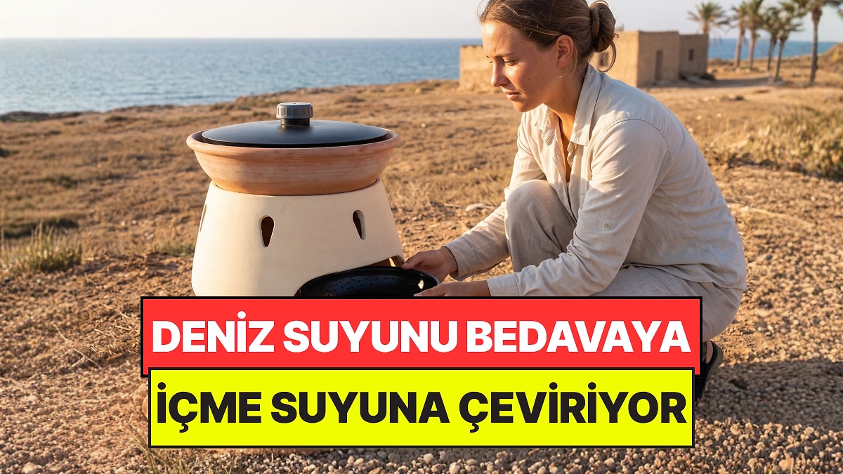 Ne Elektrik Ne Filtre Lazım: Deniz Suyunu İçme Suyuna Döndürmenin Yolunu Buldular