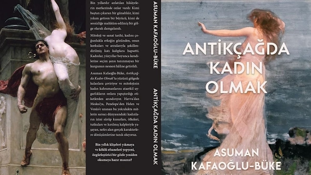 Asuman Kafaoğlu-Büke’nin "Antikçağda Kadın Olmak" Kitabı Raflarda Yerini Aldı