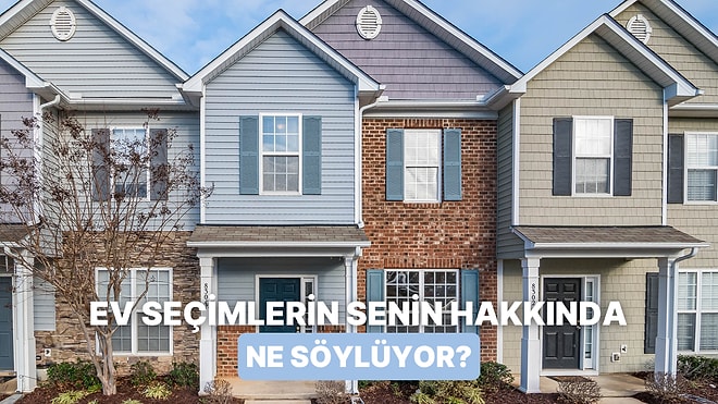 Seçtiğin Evlere Göre Bilinçaltını Analiz Ediyoruz!