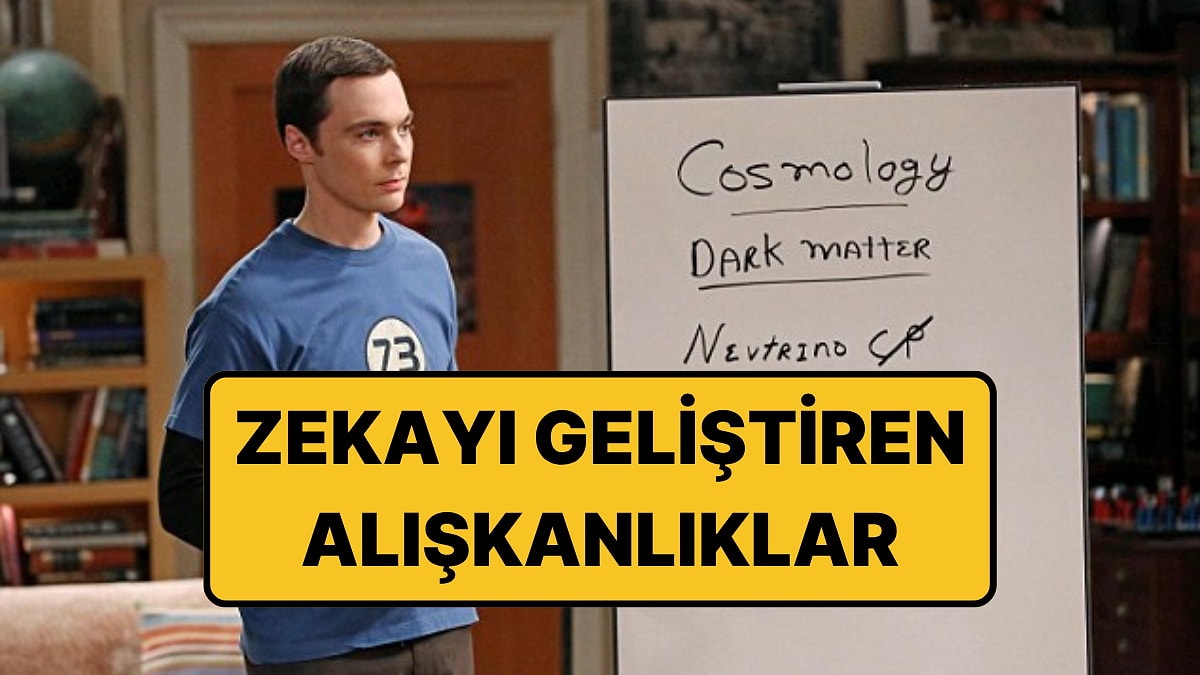 Günde Sadece Birkaç Dakikada Zekanızı Geliştirebilecek Alışkanlıklar