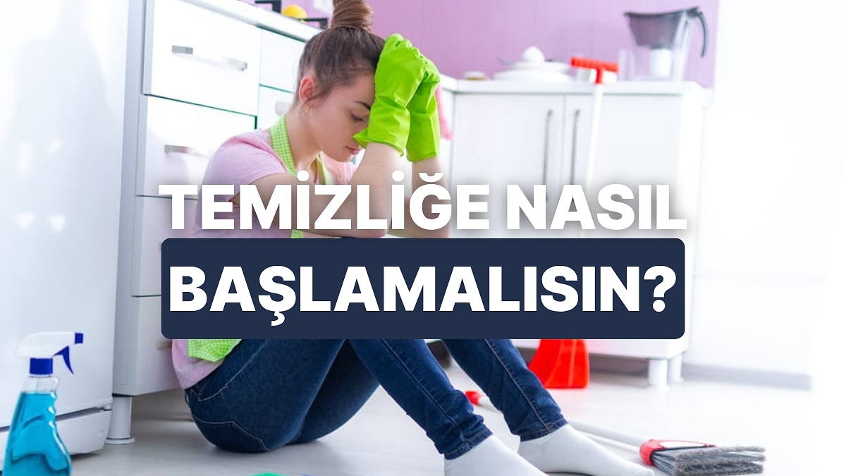 Temizlik Yapmaya Deli Gibi Üşenenleri Motive Edip Ayağa Kaldıracak 10 Taktik