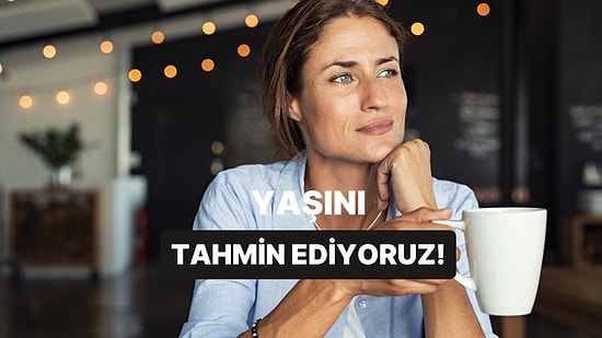 Kahve Seçimlerine Göre Yaşını Tahmin Ediyoruz!