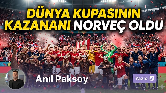 Dünya Kupasının Kazananı Norveç Oldu