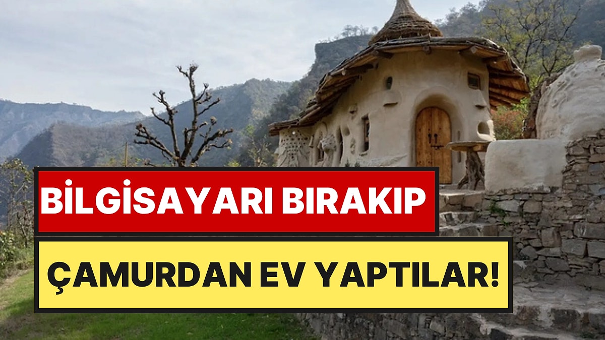 İki Kardeş Bilgisayarları Bırakıp Çamurdan Ev İnşa Ettiler