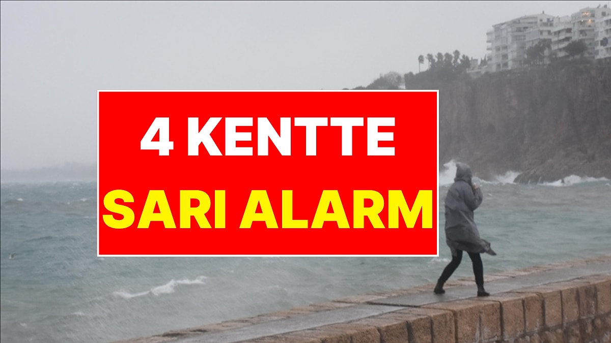 Meteoroloji'den 4 Kent İçin Kuvvetli Sağanak Uyarısı: Yağış Beklenen İller