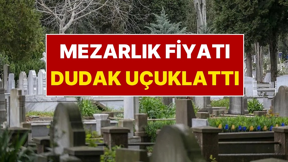 Boş Mezarlık Kalmadı: İstanbul'da Mezar Yeri Fiyatı Dudak Uçuklattı