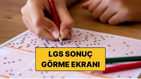 LGS 2026 Sonuçları Açıklandı: Sonuçlara Nereden Bakılır? İşte LGS 2026 Sonuç Sorgulama Ekranı