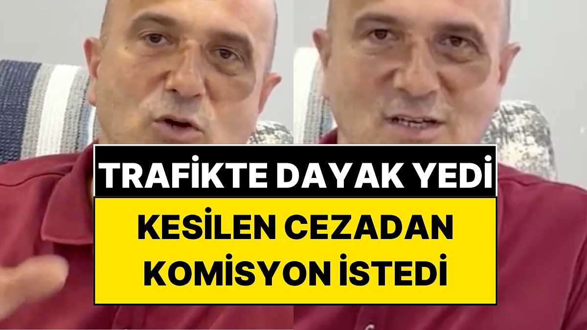 "Dayağı Ben Yedim, Parayı Devlet Aldı" Trafikte Darbedilen Vatandaştan Erdoğan’a Komisyon Çağrısı