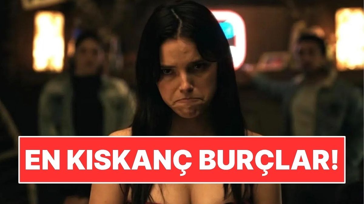 En Kıskanç 4 Burç: Sevdiklerini Paylaşamıyorlar