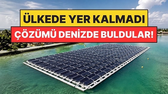 9 Bin Nüfuslu Ülkede Yer Kalmayınca Çözümü Denizde Buldular