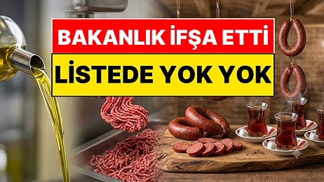 Bakanlık Tek Tek İfşa Etti: Sucuk, Kıyma ve Çay Alırken Bir Kez Daha Düşünün
