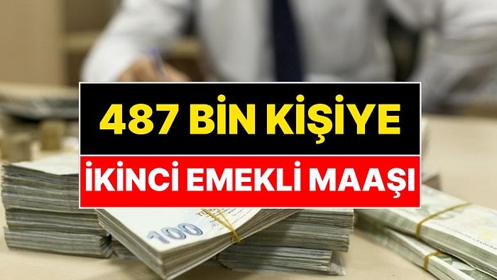 Çocuğu Doğar Doğmaz Bunu Yapan Yaşadı! 487 Bin Kişi İkinci Emekli Maaşını Almaya Başladı