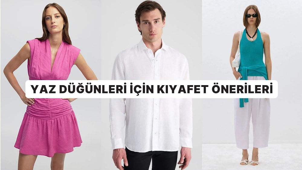 Yaz Düğünlerinde Hem Şık Hem Rahat Olmak İsteyenlere Kıyafet Önerileri