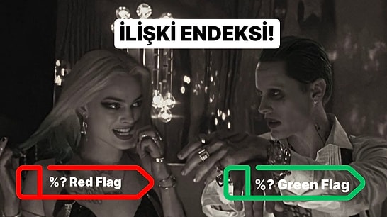 İlişki Endeksi: % Kaç Toksiksin?