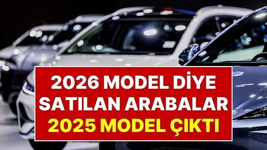 Dünya Devi Markanın Sattığı 2026 Model Arabalar 2025 Model Çıktı
