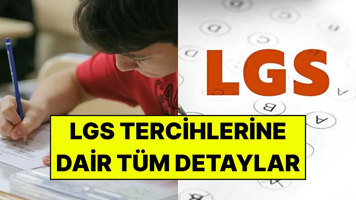 LGS Tercih Kılavuzu Yayında: e-Okul Lise Tercih Robotu Ekranı Açıldı mı, Tercihler Nasıl Yapılır?