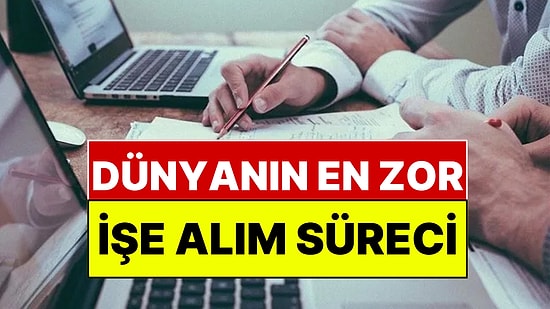 800 Bin Başvurudan Sadece 286'sını Seçen Şirketin Akılalmaz İşe Alım Yöntemi