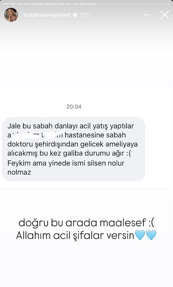Magazin hesabı birkahvebingiybet'e gönderilen bir mesajda Danla Bilic'in sabah saatlerinde acil olarak hastaneye yatırıldığı, şehir dışından gelecek doktor tarafından yeniden ameliyata alınacağı ve sağlık durumunun bu kez daha ağır olduğu öne sürüldü.