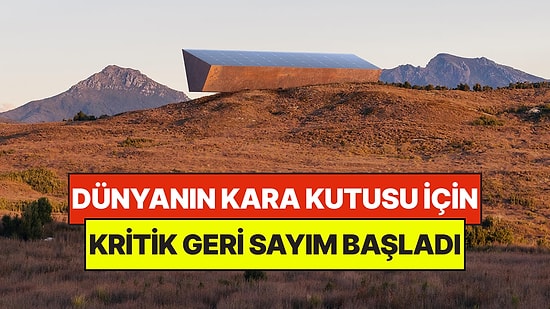 Dünyanın Kara Kutusu İçin Geri Sayımı Başlattılar: İnsanlığın Son İzini O Tutacak