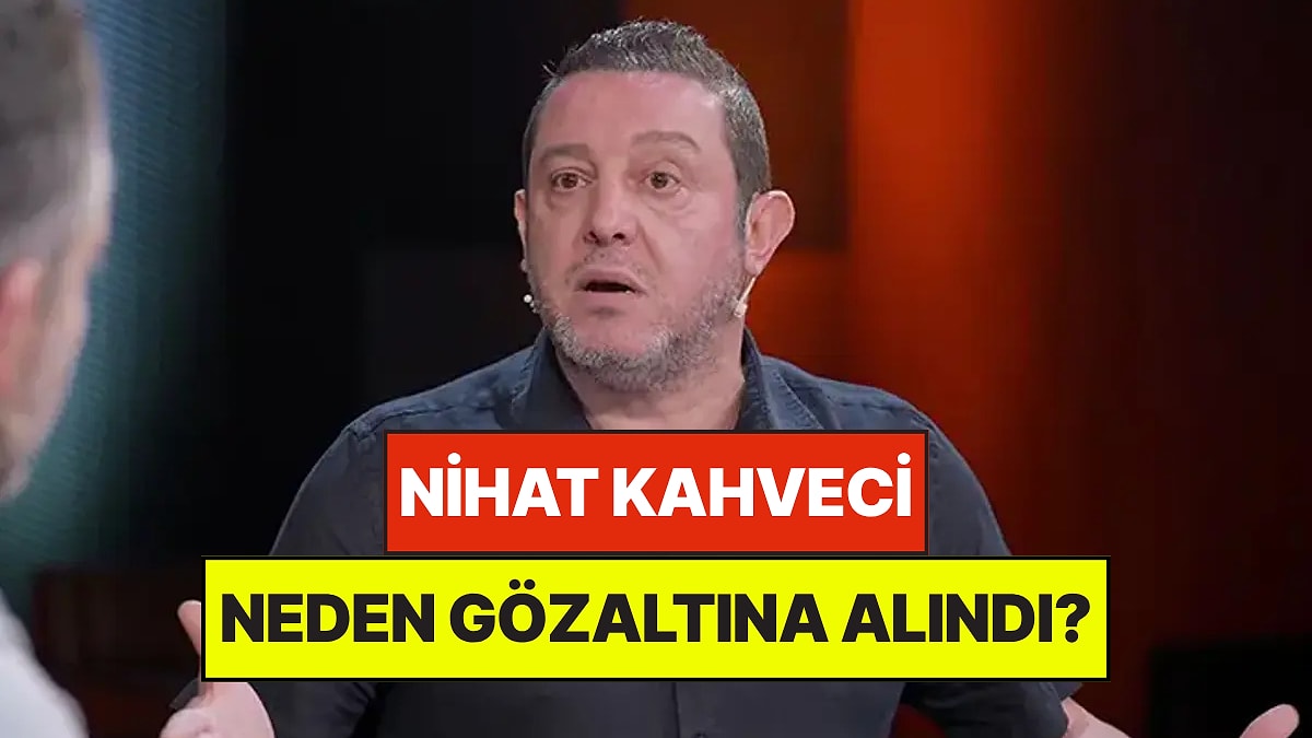 Eski Futbolcu Nihat Kahveci Neden Gözaltına Alındı?