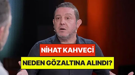 Eski Futbolcu Nihat Kahveci Neden Gözaltına Alındı?