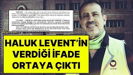 Haluk Levent’in Verdiği İfade Ortaya Çıktı: “Yapılanlara Usulsüzlük Diyebilirsiniz ama Yolsuzluk Diyemezsiniz”