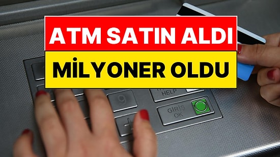 Ek Gelir Olsun Diye Satın Aldığı ATM Hayatını Değiştirdi