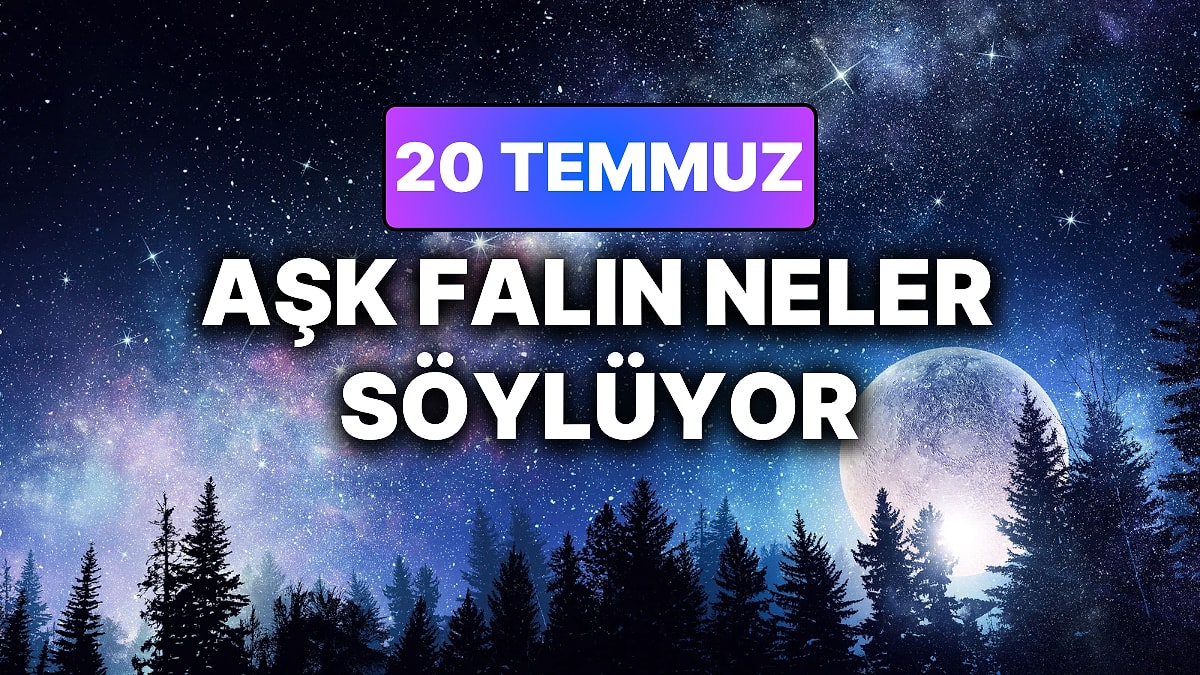 Günlük Aşk Burç Yorumuna Göre 20 Temmuz Pazartesi Günün Nasıl Geçecek?