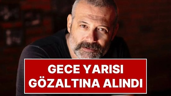 Sanatçı Levent Üzümcü Gece Yarısı Gözaltına Alındı: Resmi Açıklama Bekleniyor!