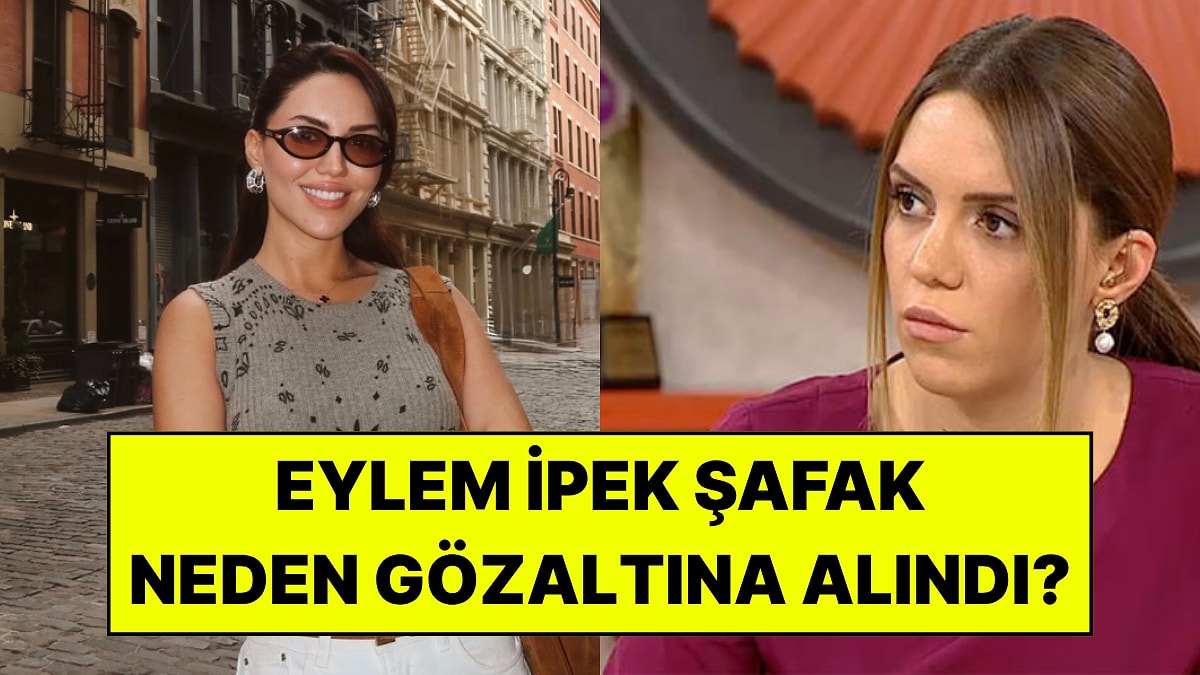 Eylem İpek Şafak Kimdir, Kaç Yaşında Ve Nereli? Eylem İpek Şafak Neden Gözaltına Alındı?