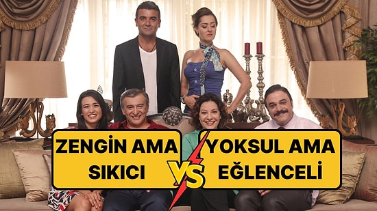 Zengin ama Sıkıcı mı, Yoksa Yoksul ama Komik Sevgili mi?
