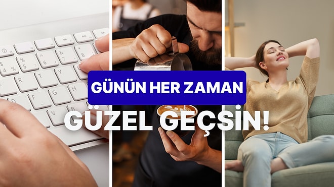 Gününü Güzelleştirecek Ev Aktiviteleri