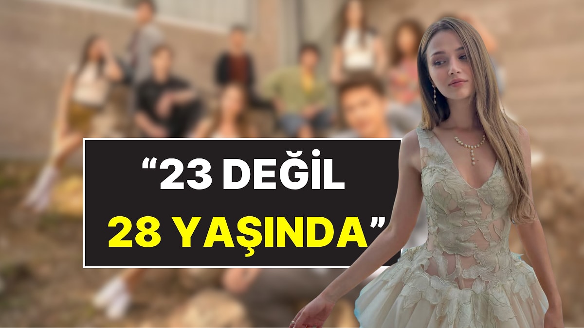 Daha 17'nin Leyla'sı Ceren Ayruk'un 28 yaşında olduğu iddiası gündem oldu