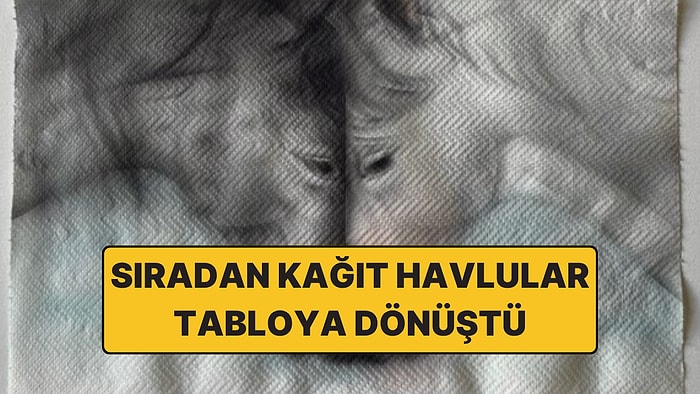 Tuval Yerine Kağıt Havlu Seçti: Eserleri Şaşırtıyor