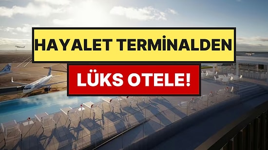 Terk Edilmiş Havalimanı Terminalini Lüks Otele Dönüştürdüler