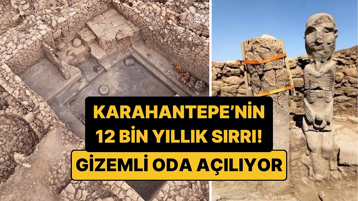 Karahantepe’de 12 Bin Yıllık Gizemli Oda Açılıyor