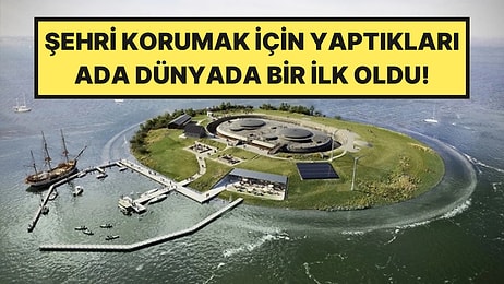 Şehri Korumak İçin Denizin Ortasına Kurulan Ada Dünyaya Örnek Oldu