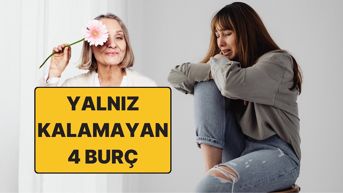 Yalnızlığı Sevmeyen 4 Burç: Tek Başına Kalamıyorlar