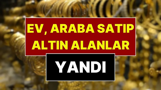 Evini Arabasını Satıp Altına Yatıranlar Yandı: Milyonluk Zarar Tablosu