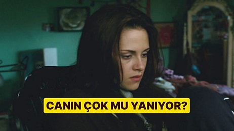 Bu Davranışları Yapıyorsan Senin Canın Çok Yanmış Demektir!
