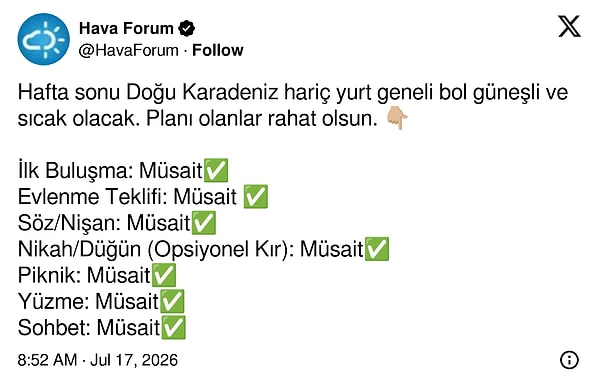 İlk buluşma, evlenme teklifi, nikah, nişan... Hafta sonu hava müsait...